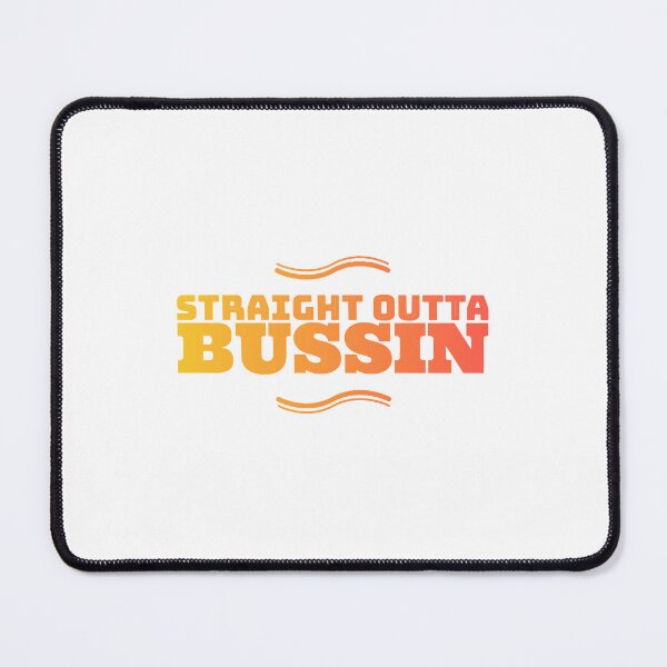 Item preview, Funny Design - Straight Outta Bussin (Fire) designed and sold by S5EG6HY.