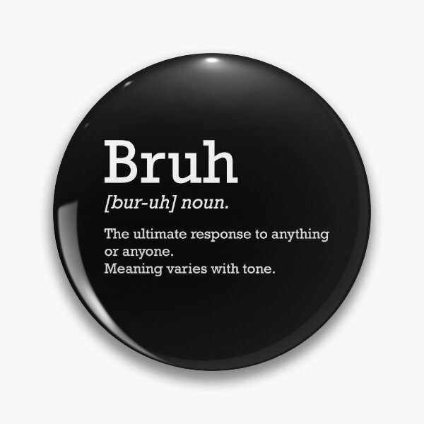 Item preview, Bruh definition Shirt  designed and sold by TlbCouture.