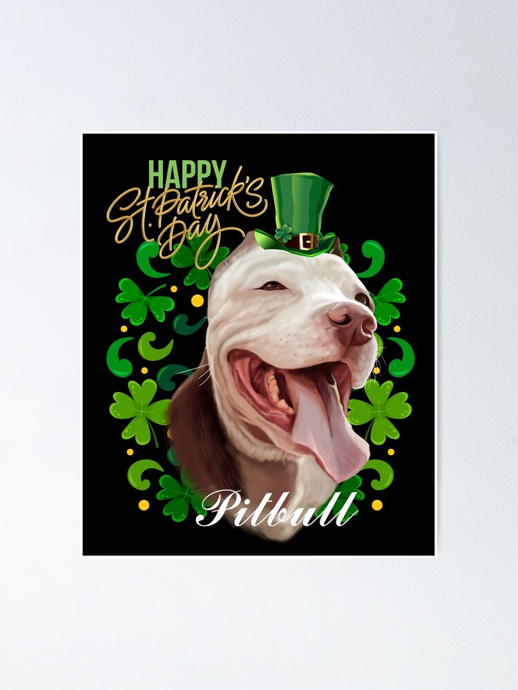 St Patrick's Day Irish Saint Patrick Shamrock Fun Pitbull