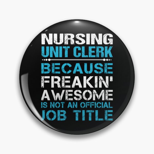 Item preview, Nursing Unit Clerk T Shirt - Freaking Awesome Gift Item Tee designed and sold by miraschroe.