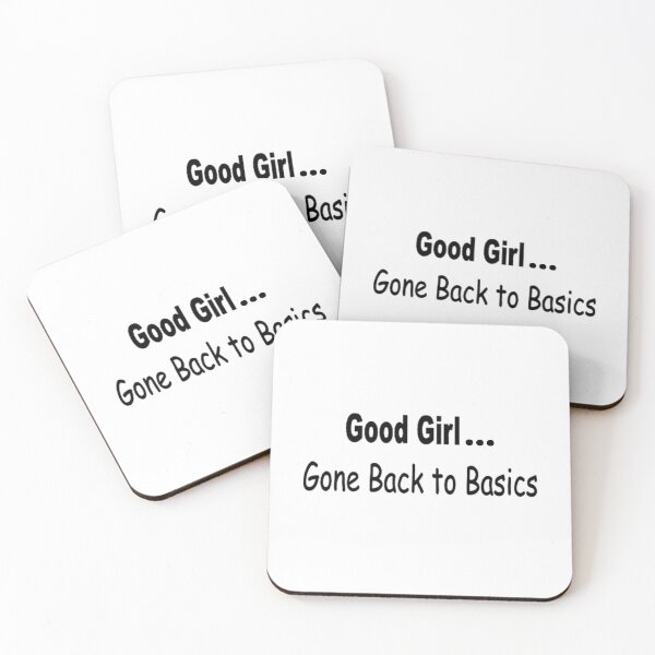 Item preview, Fun Novelty Light-hearted Good Girl Gone Back to Basics Image designed and sold by NovawayDirect.