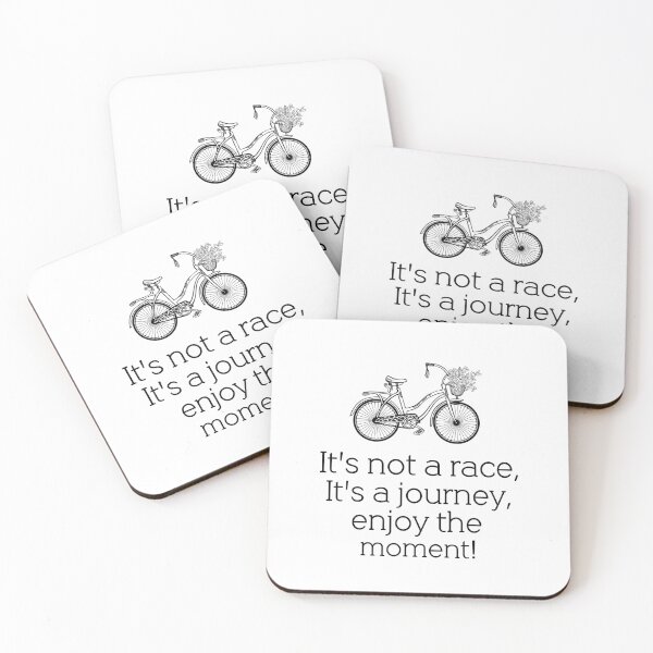 Item preview, It's not a race, It's a journey, enjoy the moment! designed and sold by della95.