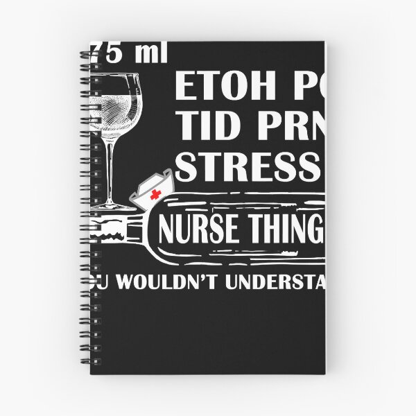 Aperçu de l'œuvre 175ml. ETOH PO TID PRN Stress Shirt Infirmières, Soins infirmiers, Rn, LPN créée et vendue par fostebris.