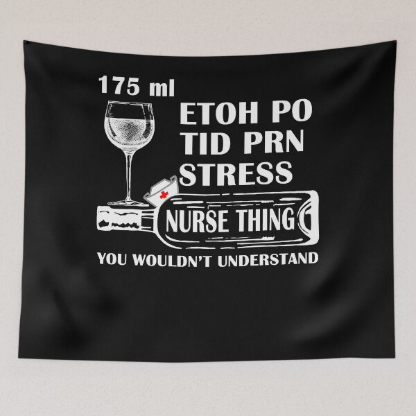 Item preview, 175ml. ETOH PO TID PRN Stress Shirt Nurses, Nursing, Rn, LPN designed and sold by fostebris.