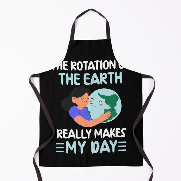 Item preview, Earth Day, The Rotation Of The Earth Makes My Day designed and sold by Fabvity.