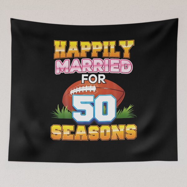 Item preview, Happily Married For 50 Football Seasons Years Anniversary designed and sold by PhaochaiBoontan.