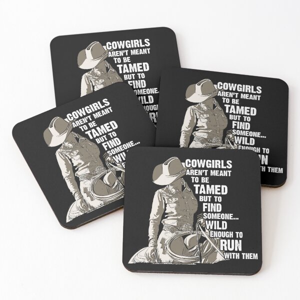 Item preview, Cow Girl Aren't Meant To Be Tamed But To Find Someone Wild Enough To Run With Them designed and sold by SCayson.