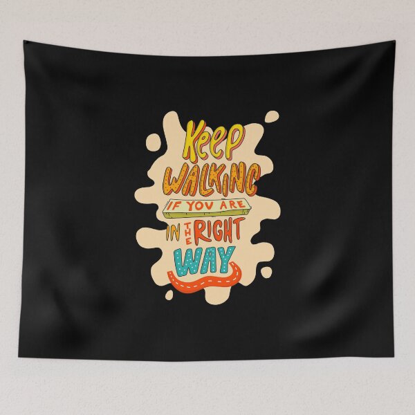 Item preview, Keep walking if you are in the right way designed and sold by D3monic.