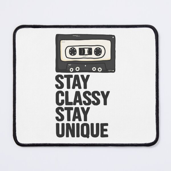 Item preview, Stay Classy,Stay Unique designed and sold by D3monic.