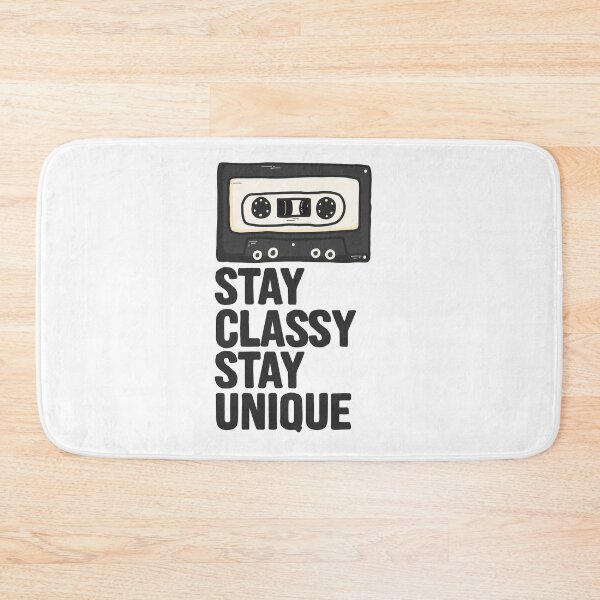 Item preview, Stay Classy,Stay Unique designed and sold by D3monic.