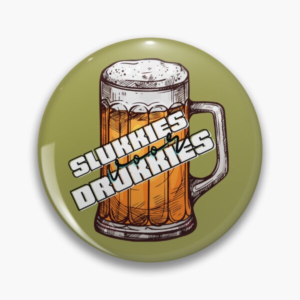 Item preview, Afrikaans, Slukkies voor Drukkies, Afrikaans art design designed and sold by Hypnotees.