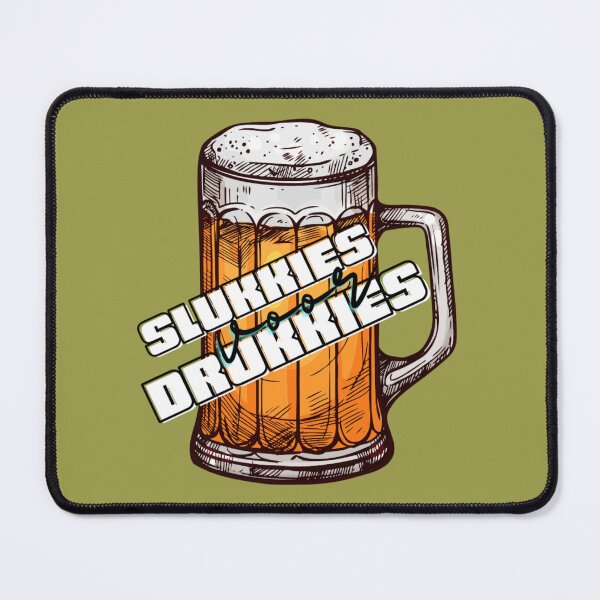 Item preview, Afrikaans, Slukkies voor Drukkies, Afrikaans art design designed and sold by Hypnotees.
