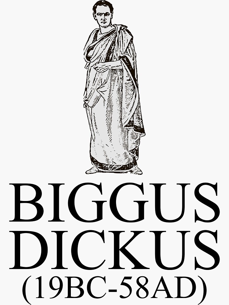 Monty Python Biggus Dickus Sticker By Bonzo61 Redbubble