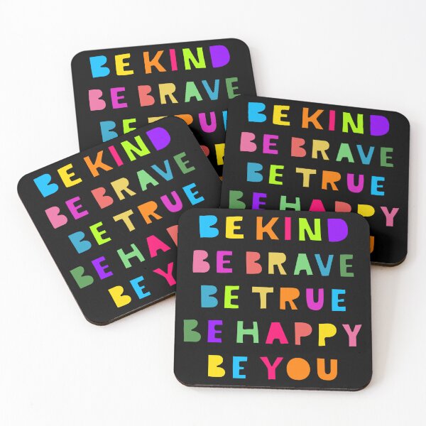 Item preview, Be Kind Be Brave Be True Be Happy Be You designed and sold by sundae-artisan.