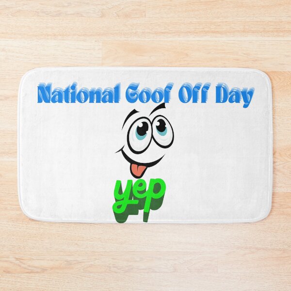 Item preview, National Goof Off Day | A Happy Goofy Day designed and sold by SolSel ⭐⭐⭐⭐⭐.