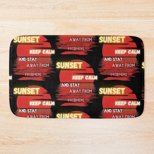 Item preview, Sunset keep calm and stay away from problems designed and sold by JAdotdotDesigns.