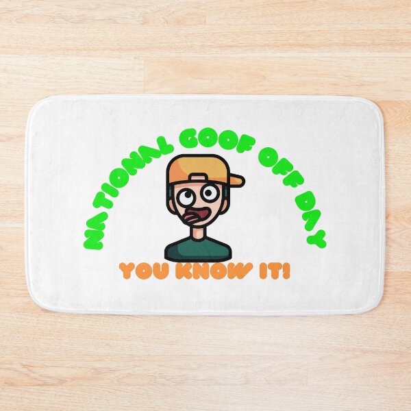 Item preview, National Goof Off Day | A Happy Goofy Day designed and sold by SolSel ⭐⭐⭐⭐⭐.