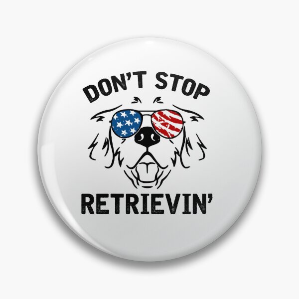 Item preview, Dont Stop - Retrievin' designed and sold by LittleDuckk.
