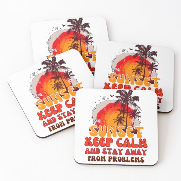 Item preview, Sunset keep calm and stay away from problems designed and sold by JAdotdotDesigns.