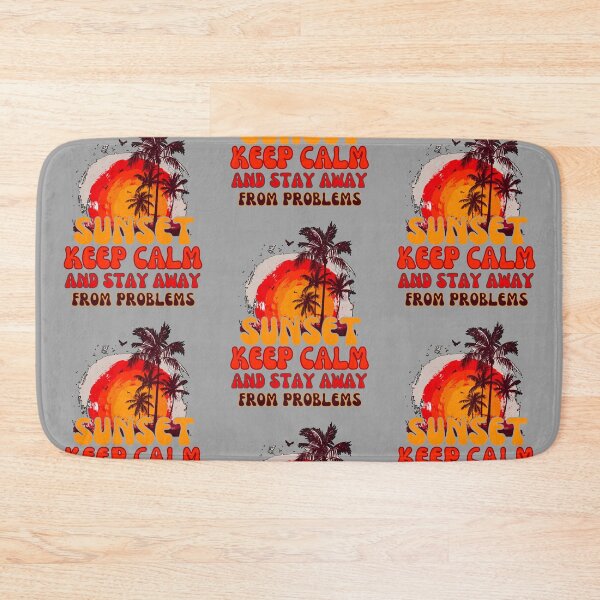 Item preview, Sunset keep calm and stay away from problems designed and sold by JAdotdotDesigns.