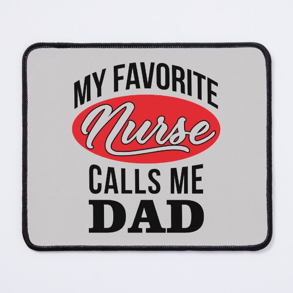Item preview, My Favorite Nurse calls me dad Funny Quote shirt Nurse Dad Fathers day Gift designed and sold by namiabi.
