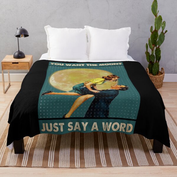 Item preview, Wonderful life you want the moon just say a word designed and sold by TeganCrafford.
