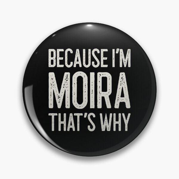 Item preview, Because I’m Moira That’s Why Funny Personalized Name designed and sold by MariosNydras.