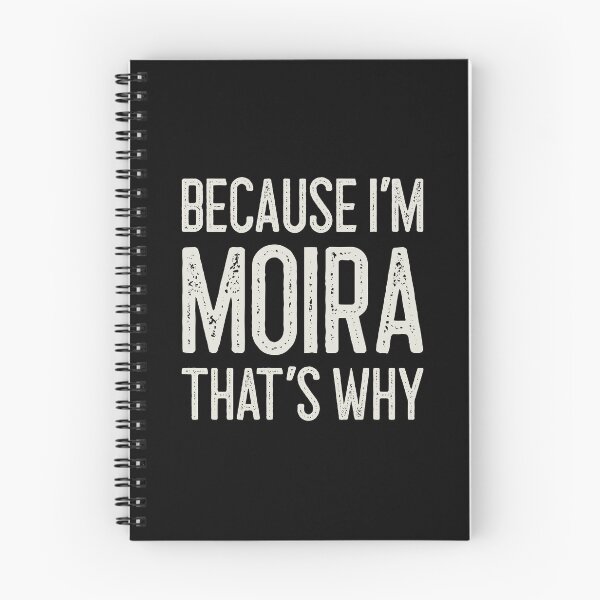 Item preview, Because I’m Moira That’s Why Funny Personalized Name designed and sold by MariosNydras.