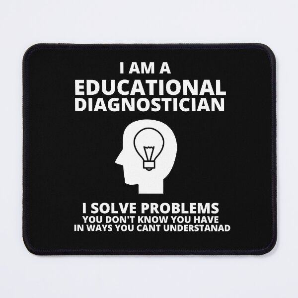 Item preview, Educational Diagnostician designed and sold by Thetruemo.