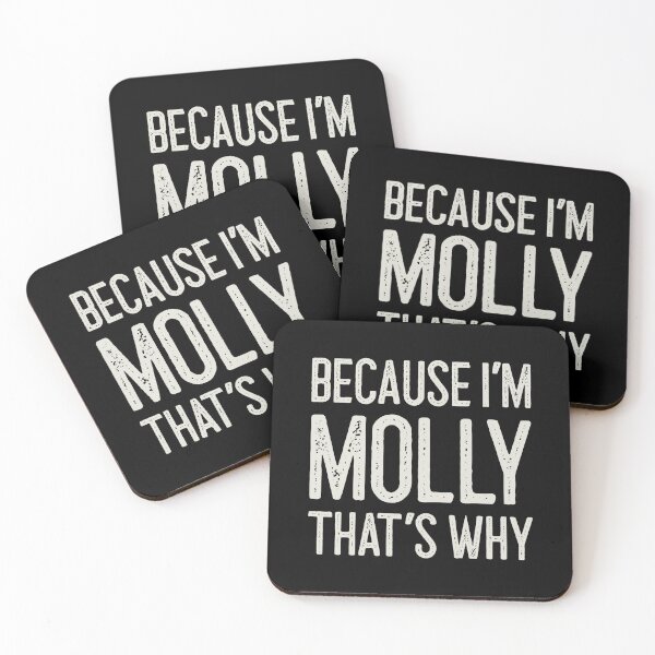 Item preview, Because I’m Molly That’s Why Funny Personalized Name designed and sold by MariosNydras.