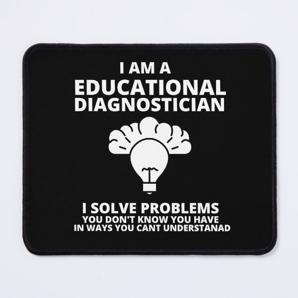 Item preview, Educational Diagnostician designed and sold by Thetruemo.