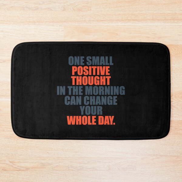 Item preview, One Small Positive Thought In The Morning Can Change Your Whole Day Classic . designed and sold by rossgarykev.