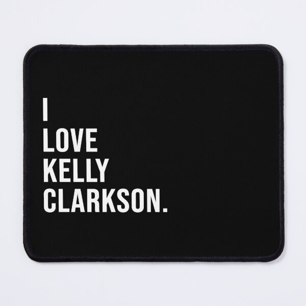 Item preview, I love Kelly Clarkson. designed and sold by Josh-X.