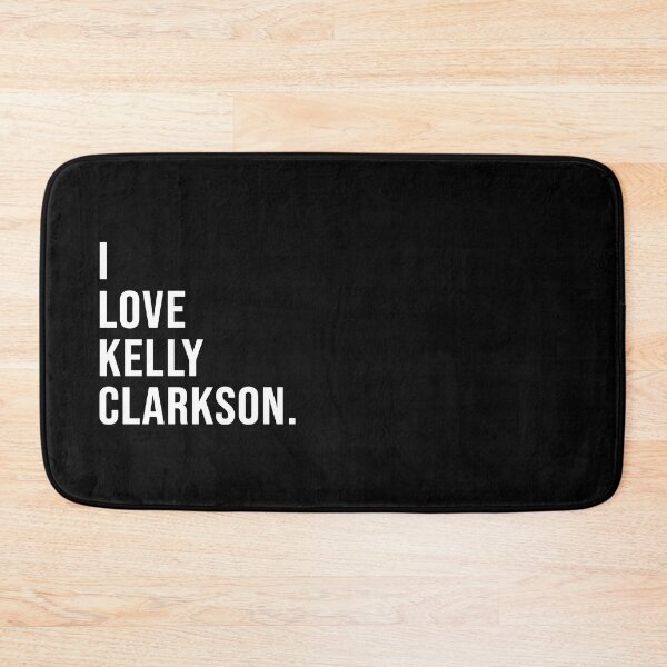 Item preview, I love Kelly Clarkson. designed and sold by Josh-X.
