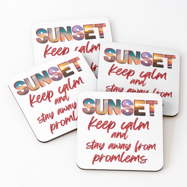 Item preview, Sunset keep calm and stay away from problems designed and sold by JAdotdotDesigns.