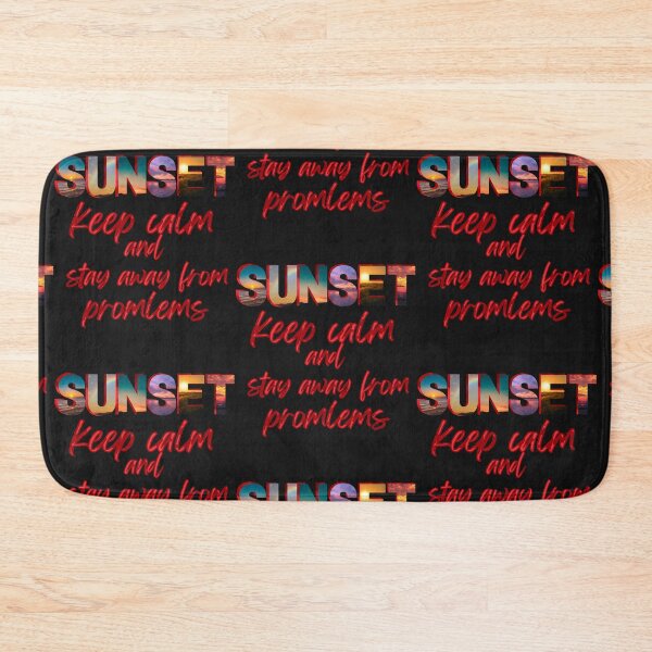 Item preview, Sunset keep calm and stay away from problems designed and sold by JAdotdotDesigns.