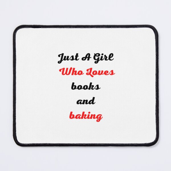 Item preview, Just A Girl Who Loves books and baking designed and sold by medbouk1.
