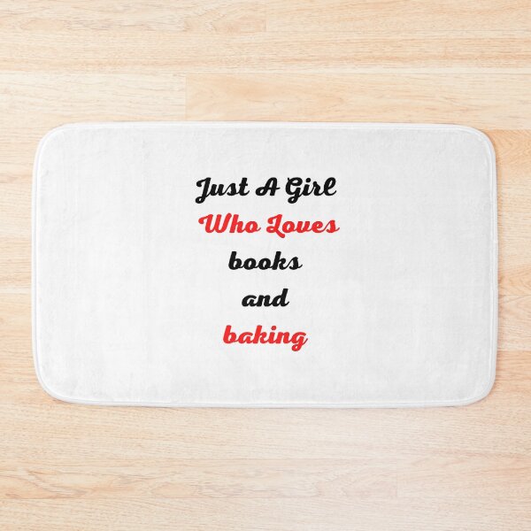Item preview, Just A Girl Who Loves books and baking designed and sold by medbouk1.