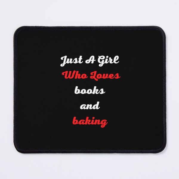 Item preview, Just A Girl Who Loves books and baking funny designed and sold by medbouk1.