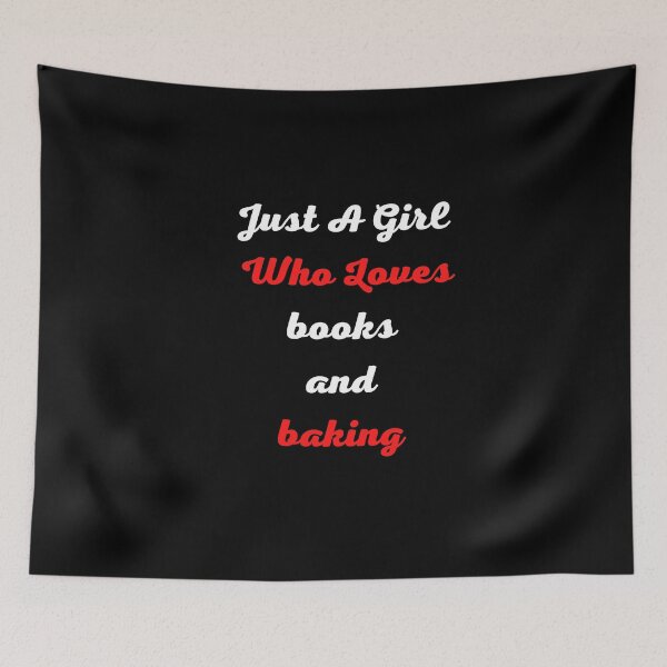 Item preview,  Just A Girl Who Loves books and baking funny designed and sold by medbouk1.