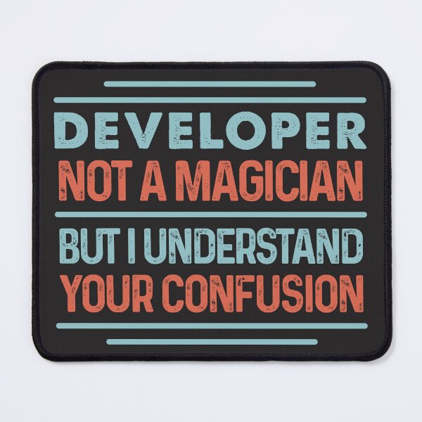 Item preview, Developer Not A Magician Sticker But I Understand Your Confusion - Funny Developer Quote Gift Idea For Men and Womens designed and sold by Mmmm3344.