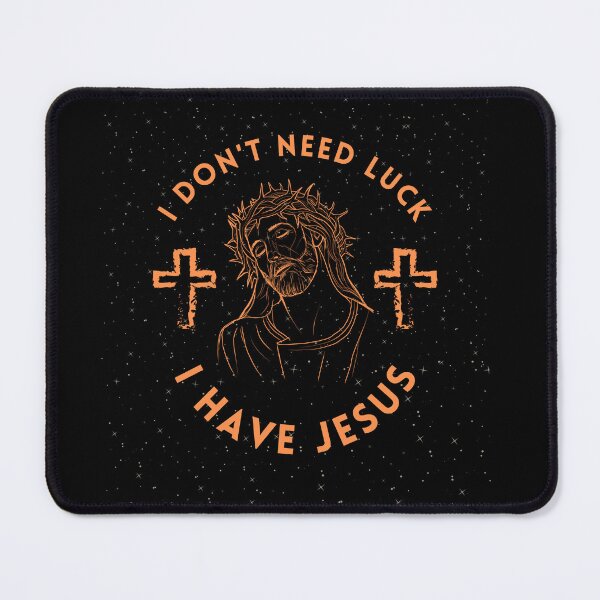 Item preview, I Dont Need Luck I Have Jesus T-Shirt designed and sold by WilkDesign.
