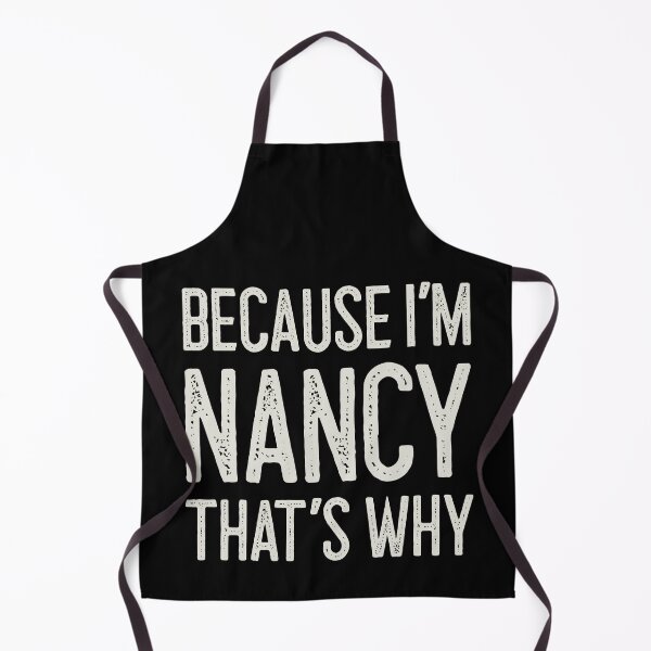 Item preview, Because I’m Nancy That’s Why Funny Personalized Name designed and sold by MariosNydras.
