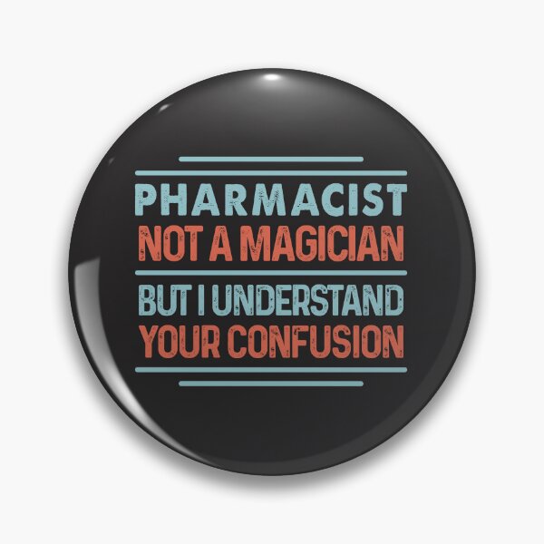 Item preview, Pharmacist Not A Magician Sticker But I Understand Your Confusion - Funny Pharmacist Quote Gift Idea For Men and Womens designed and sold by Mmmm3344.