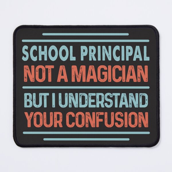 Item preview, School Principal Not A Magician Sticker But I Understand Your Confusion - Funny School Principal Quote Gift Idea For Men and Womens designed and sold by Mmmm3344.