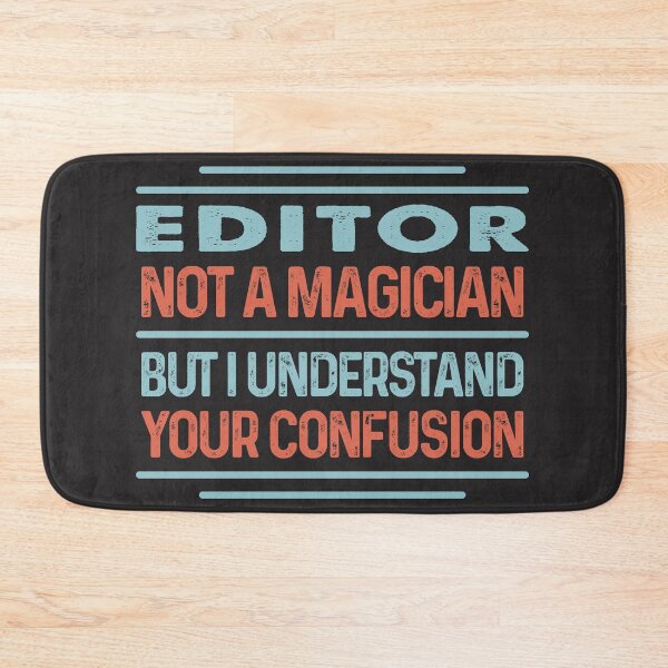 Item preview, Editor Not A Magician Sticker But I Understand Your Confusion - Funny Editor Quote Gift Idea For Men and Womens designed and sold by Mmmm3344.