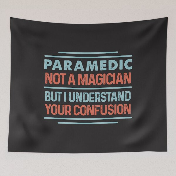 Item preview, Paramedic Not A Magician Sticker But I Understand Your Confusion - Funny Paramedic Quote Gift Idea For Men and Womens designed and sold by Mmmm3344.