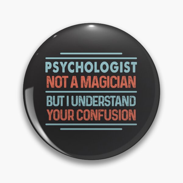 Item preview, Psychologist Not A Magician Sticker But I Understand Your Confusion - Funny Psychologist Quote Gift Idea For Men and Womens designed and sold by Mmmm3344.