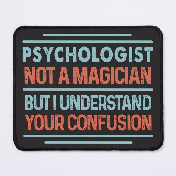 Item preview, Psychologist Not A Magician Sticker But I Understand Your Confusion - Funny Psychologist Quote Gift Idea For Men and Womens designed and sold by Mmmm3344.