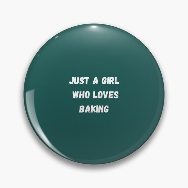 Item preview, Just A Girl Who Loves Baking Bake Lovers designed and sold by medbouk1.